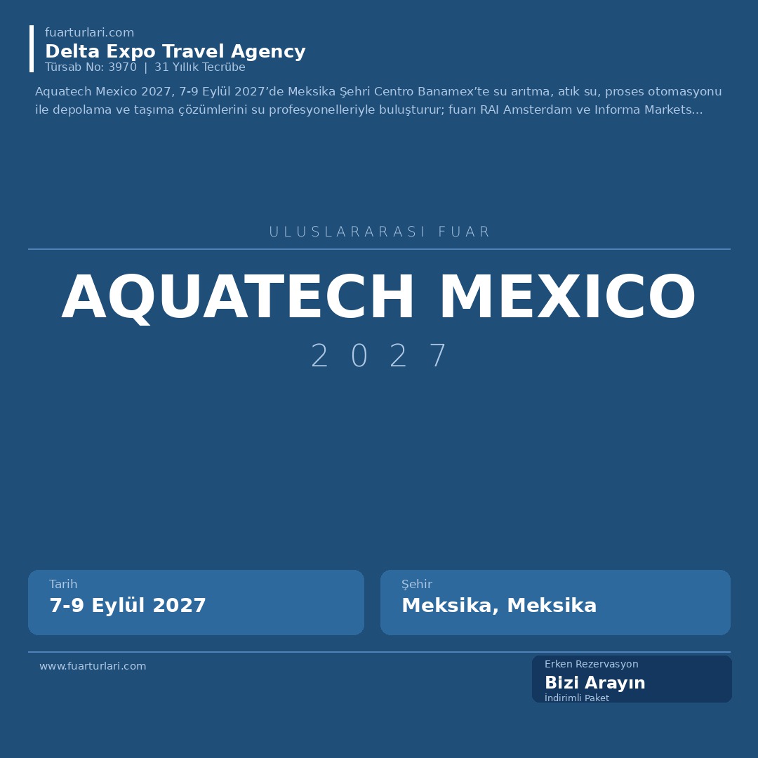 Aquatech Mexico 2027 - Fuar Salonu