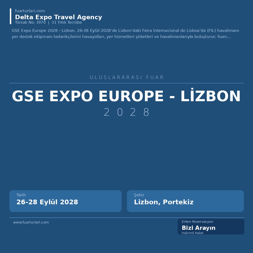 GSE Expo Europe 2028 - Lizbon - Fuar Salonu