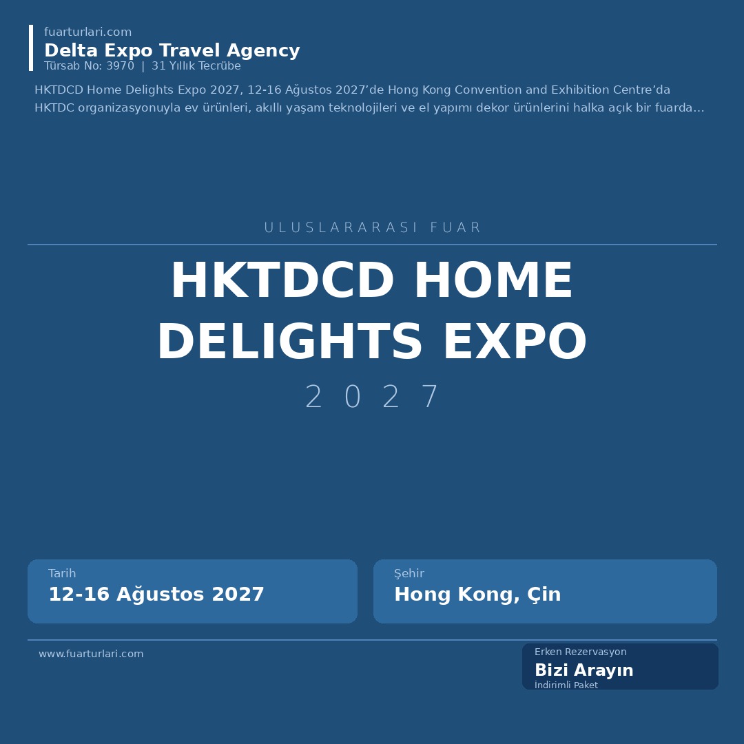 HKTDCD Home Delights Expo 2027 - Fuar Salonu