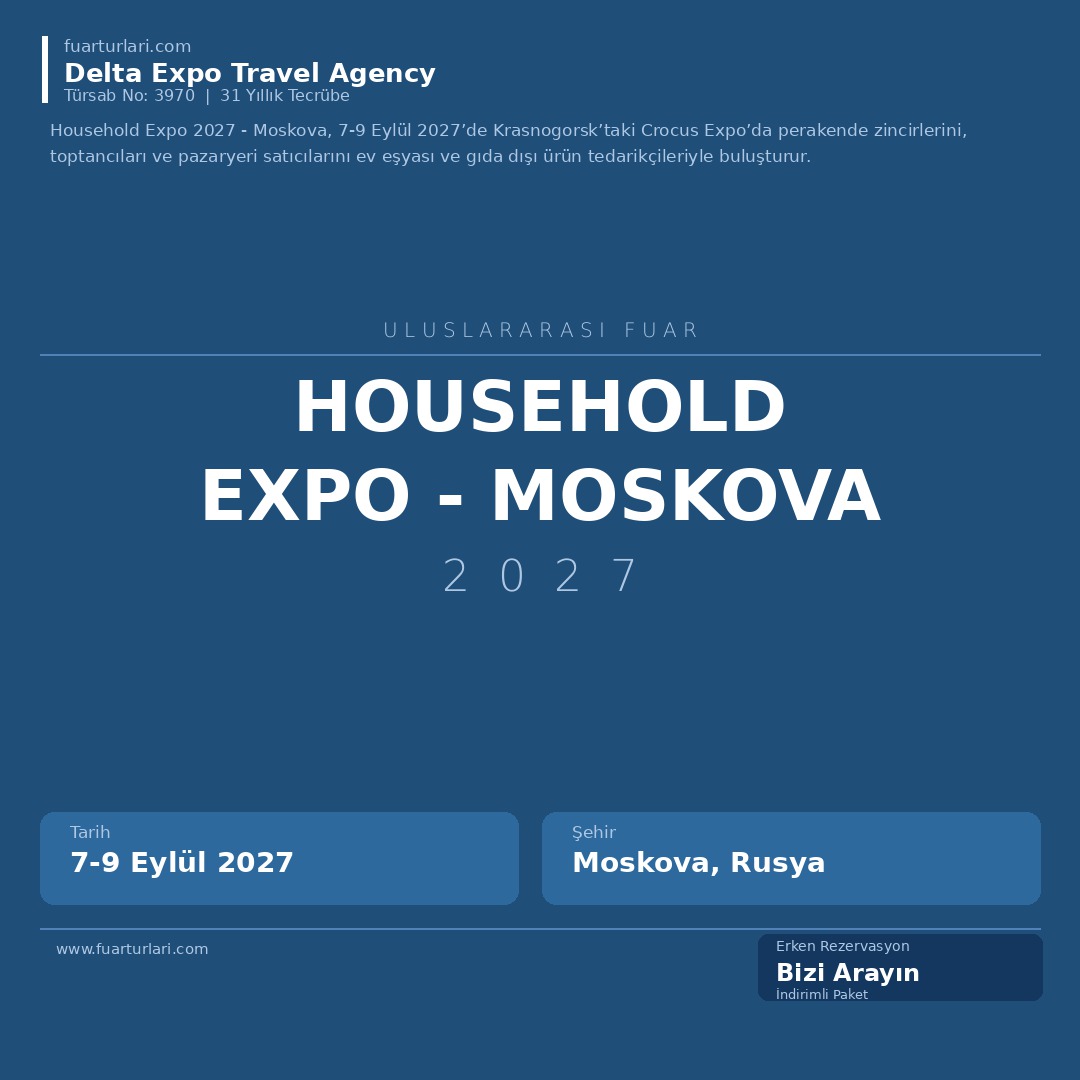 Household Expo 2027 - Moskova - Fuar Salonu