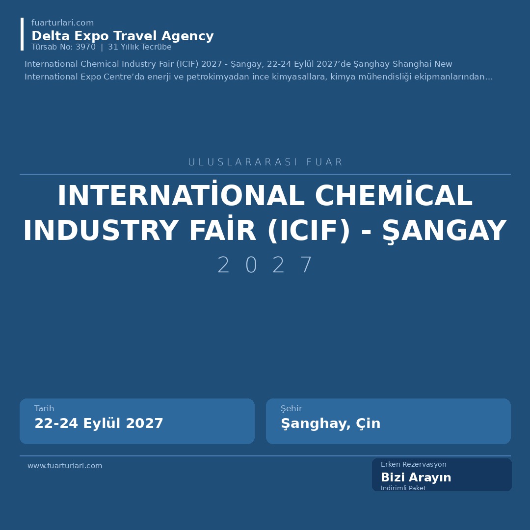 International Chemical Industry Fair (ICIF) 2027 - Şangay - Fuar Salonu