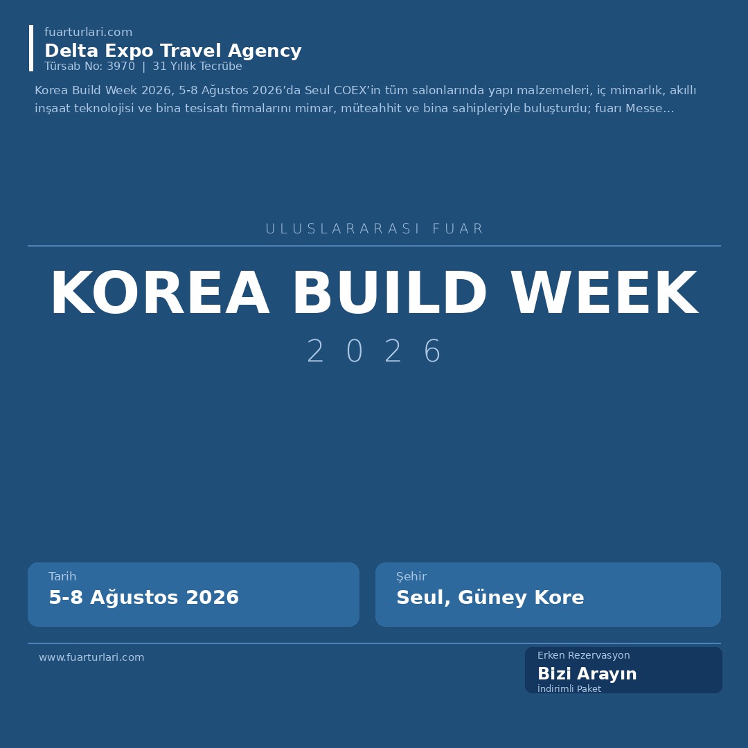 Korea Build Week 2026 - Fuar Salonu