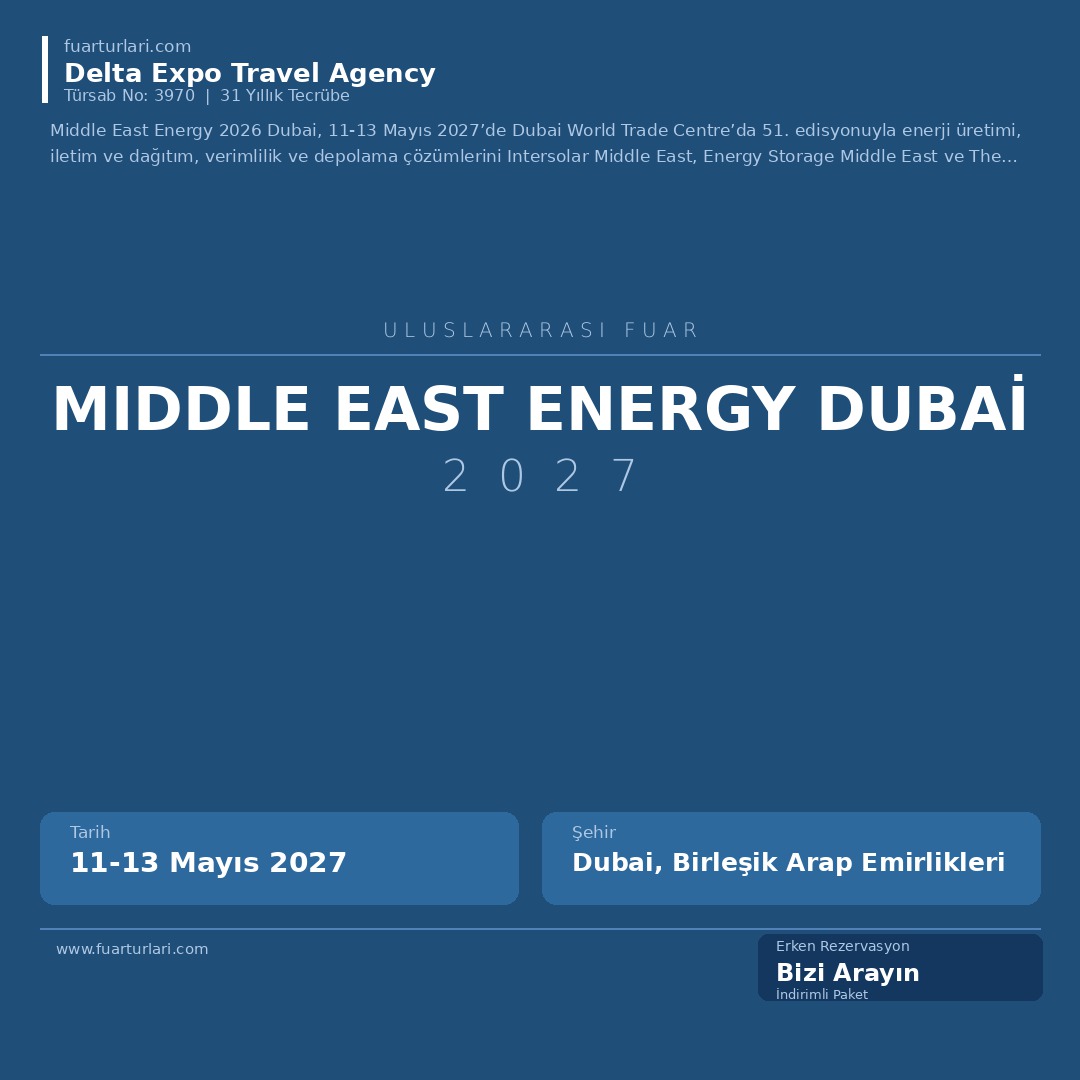 Middle East Energy 2027 Dubai - Fuar Salonu