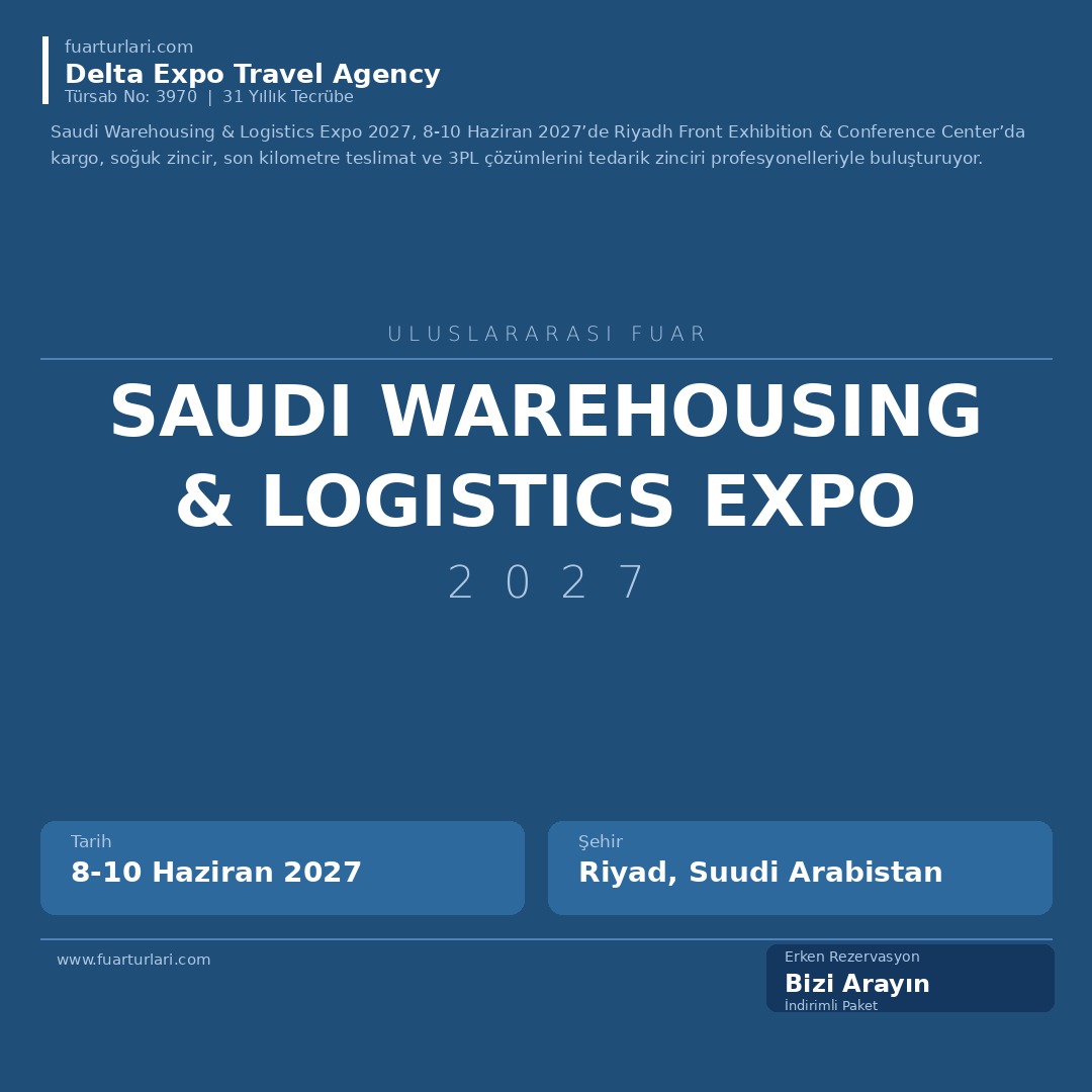 Saudi Warehousing & Logistics Expo 2027 - Fuar Salonu