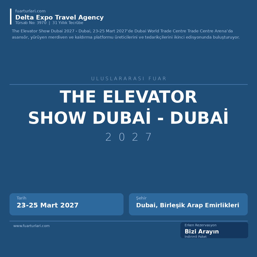 The Elevator Show Dubai 2027 - Dubai - Fuar Salonu