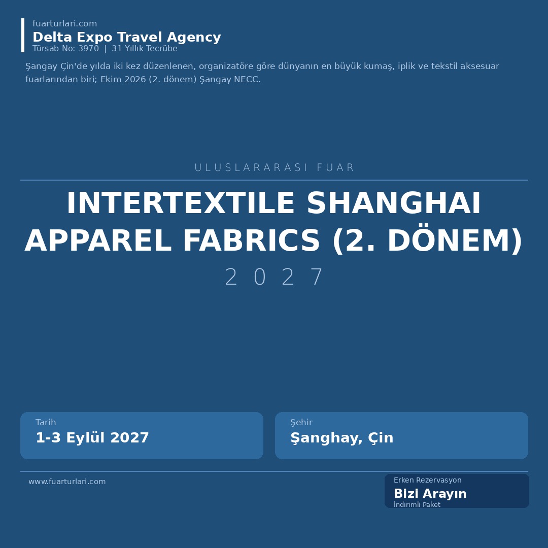 Intertextile Shanghai Apparel Fabrics 2027 (2. Dönem)