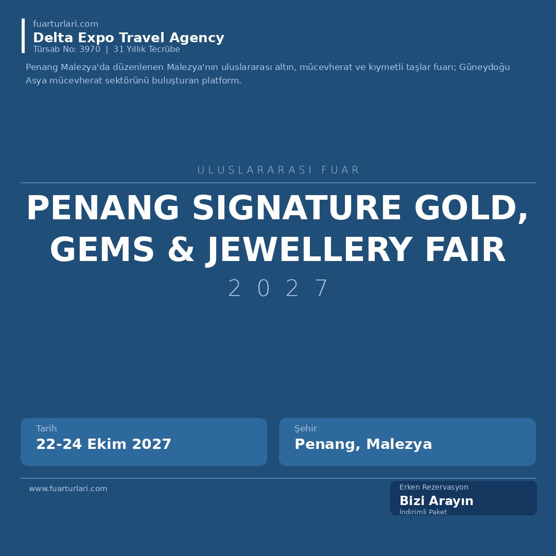 Penang Signature Gold, Gems & Jewellery Fair 2027