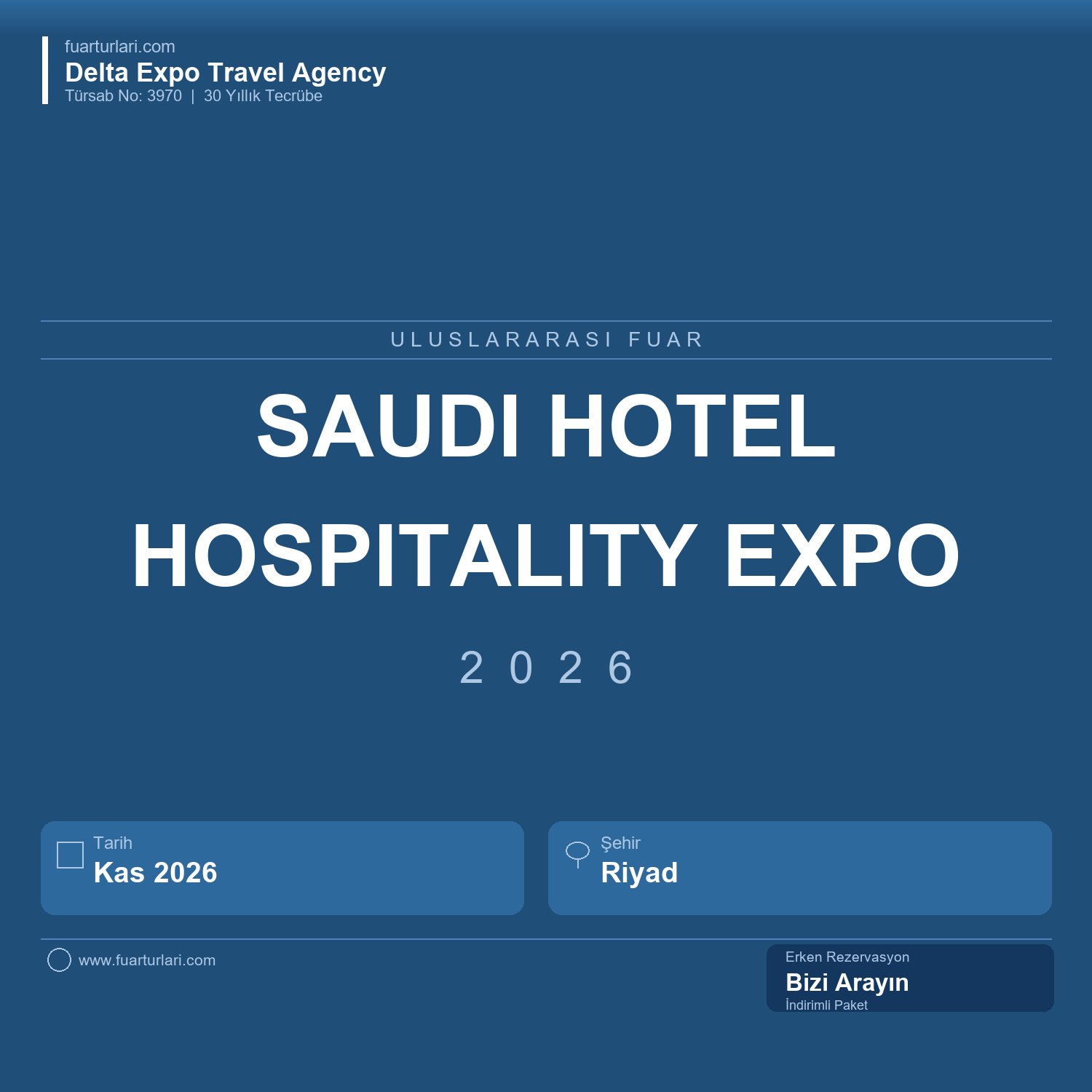 Saudi Hotel & Hospitality Expo 2026 (Tum alt fuarlar dahil)