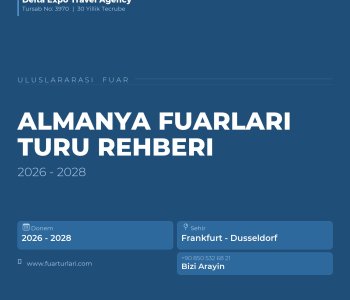 Almanya Fuarlari Rehberi 2026-2028 Vize Konaklama Katilim