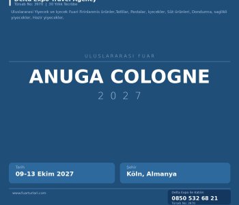 Anuga Cologne 2027: Türk Firmalar için Kapsamlı Katılım Rehberi