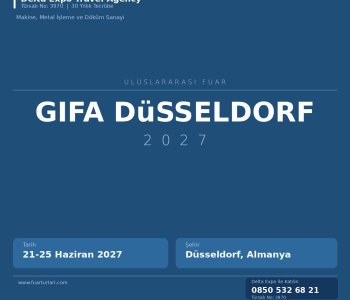Hangi Fuara Gidelim? 2027'da GIFA Düsseldorf ile Alternatifleri Kıyasladık