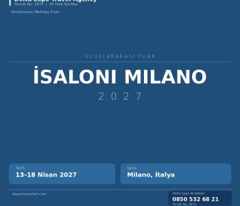 Milano'ya Seyahat: İSaloni Milano 2027 Katılımcı Hazırlık Paketi