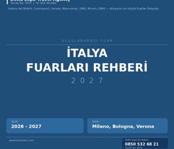 İtalya Fuarları Rehberi 2026-2027 — Sektörünüzün Dünya Birincisi Fuarları