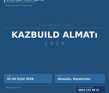Vizeden Dönüşe: KazBuild Almatı 2026 Eksiksiz Katılım Paketi