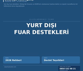 KOSGEB ve Ticaret Bakanlığı Yurt Dışı Fuar Destekleri Rehberi 2026