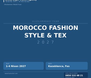 2027 Morocco Fashion Style & Tex: Sektördeki Son Gelişmeler ve Beklentiler