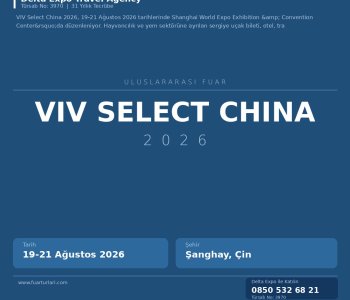 VIV Select China 2027: Yemden Gıdaya Hayvancılık Sektörünün Küresel Buluşma Noktası