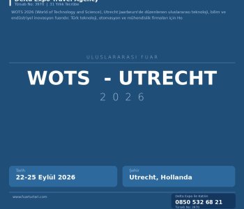 WOTS - Utrecht 2026: Türk Firmalar için Kapsamlı Katılım Rehberi